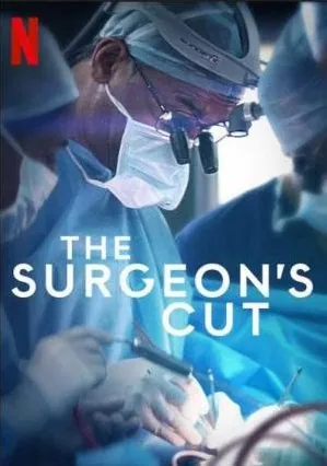 Afiche de la serie Ases del bisturí (The Surgeon's Cut), de Netflix: un cirujano con lupas quirúrgicas en el quirófano.
